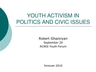 YOUTH ACTIVISM IN POLITICS AND CIVIC ISSUES