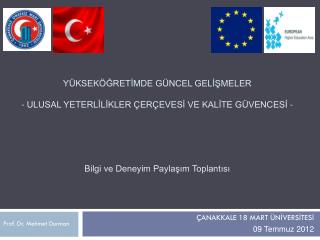 ÇANAKKALE 18 MART ÜNİVERSİTESİ 09 Temmuz 2012