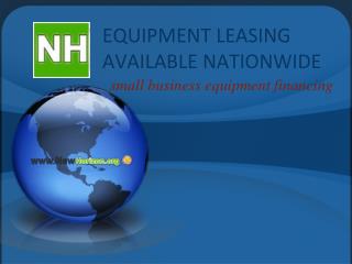 EQUIPMENT LEASING AVAILABLE NATIONWIDE