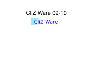 CliZ Ware 09-10