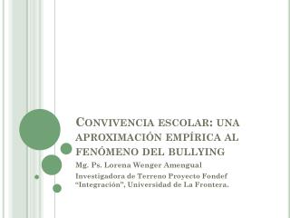 Convivencia escolar: una aproximación empírica al fenómeno del bullying