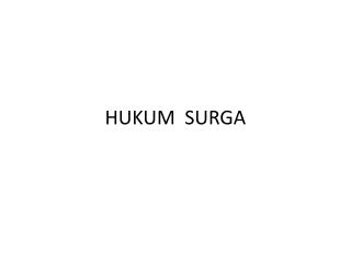 HUKUM SURGA