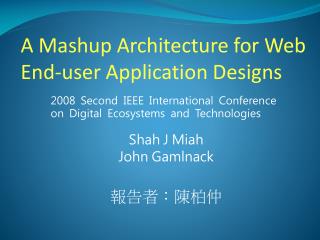 A Mashup Architecture for Web End-user Application Designs