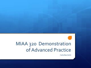 MIAA 320 Demonstration of Advanced Practice