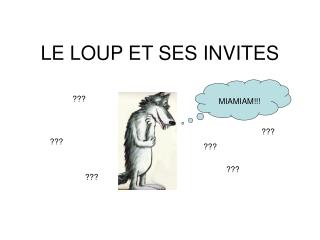 LE LOUP ET SES INVITES