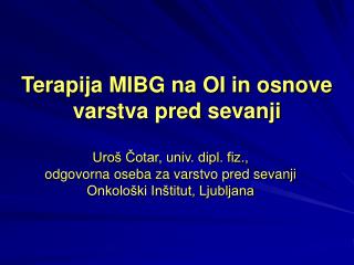 Terapija MIBG na OI in osnove varstva pred sevanji