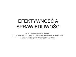 EFEKTYWNOŚĆ A SPRAWIEDLIWOŚĆ