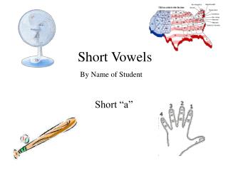 Short Vowels