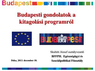 Budapesti gondolatok a kitagolási programról