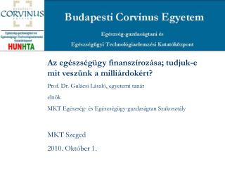 Az egészségügy finanszírozása; tudjuk-e mit veszünk a milliárdokért?