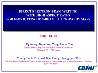 DIRECT ELECTRON-BEAM WRITING WITH HIGH ASPECT RATIO FOR FABRICATING ION-BEAM LITHOGRAPHY MASK