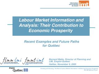 Recent Examples and Future Paths for Québec