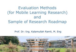 Evaluation Methods ( for Mobile Learning Research) and Sample of Research Roadmap