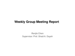 Weekly Group Meeting Report