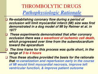 THROMBOLYTIC DRUGS Pathophysiologic Rationale