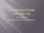 Silm proteesin valmistus