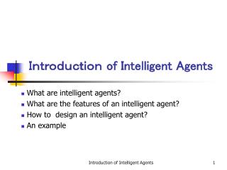 Ｉｎｔｒｏｄｕｃｔｉｏｎ of Intelligent Agents