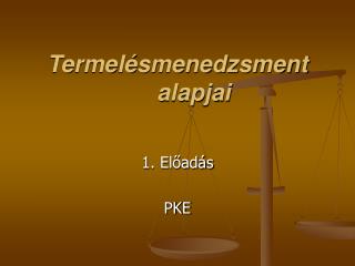 Termelésmenedzsment alapjai