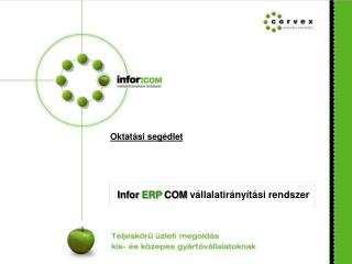 Infor ERP COM vállalatirányítási rendszer