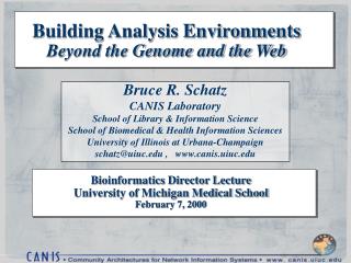 Building Analysis Environments Beyond the Genome and the Web