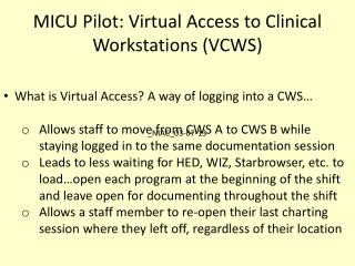 MICU Pilot: Virtual Access to Clinical Workstations (VCWS)