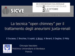 La tecnica “open chimney ” per il trattamento degli aneurismi juxta -renali