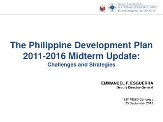 The Philippine Development Plan 2011-2016 Midterm Update: Challenges and Strategies