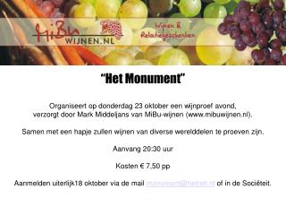 “Het Monument” Organiseert op donderdag 23 oktober een wijnproef avond,