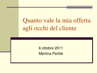 Quanto vale la mia offerta agli occhi del cliente