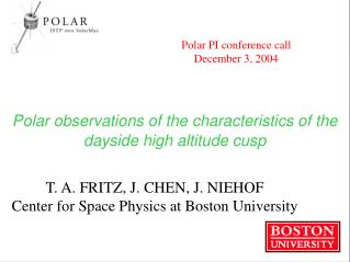 Polar observations of the characteristics of the dayside high altitude cusp