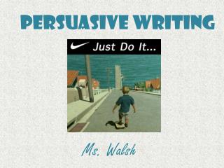 Persuasive Writing