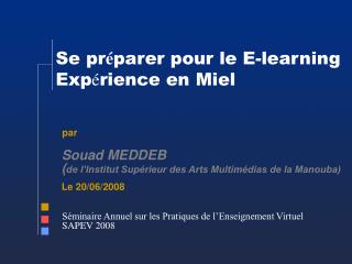 Se pr é parer pour le E-learning Exp é rience en Miel