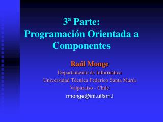 3ª Parte: Programación Orientada a Componentes