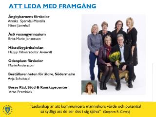 ATT LEDA MED FRAMGÅNG