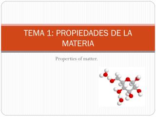 TEMA 1: PROPIEDADES DE LA MATERIA