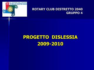 PROGETTO DISLESSIA 2009-2010