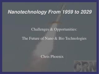 Nanotechnology From 1959 to 2029