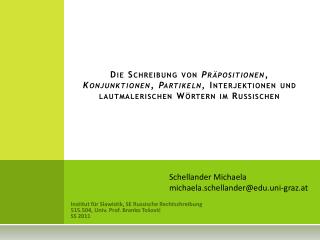 Institut für Slawistik, SE Russische Rechtschreibung 515.504, Univ. Prof. Branko T ošović