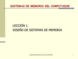 SISTEMAS DE MEMORIA DEL COMPUTADOR