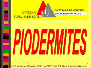 PIODERMITES