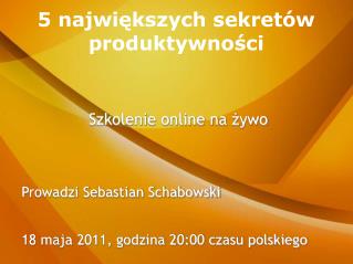 5 największych sekretów produktywności