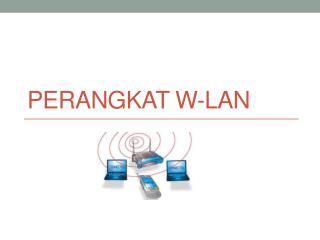 PERANGKAT W-LAN