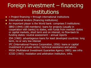 Foreign investment – financing institutions