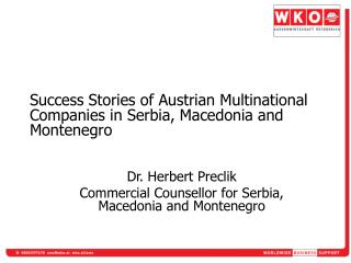 Success Stories of Austrian Multinational Companies in Serbia, Macedonia and Montenegro