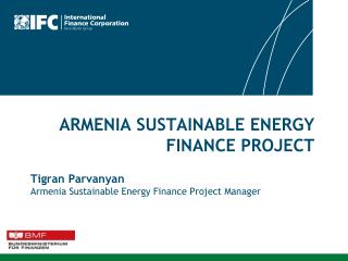 ARMENIA SUSTAINABLE ENERGY FINANCE PROJECT