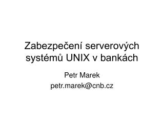 Zabezpečení serverových systémů UNIX v bankách