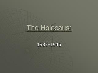 The Holocaust