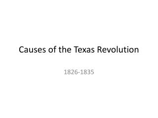 Causes of the Texas Revolution