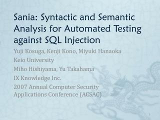 Sania: Syntactic and Semantic Analysis for Automated Testing against SQL Injection