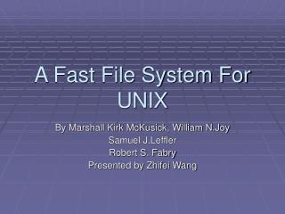 A Fast File System For UNIX